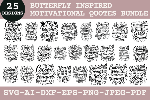 25 Butterfly Inspired Motivational Quote: Graphics for Crafts