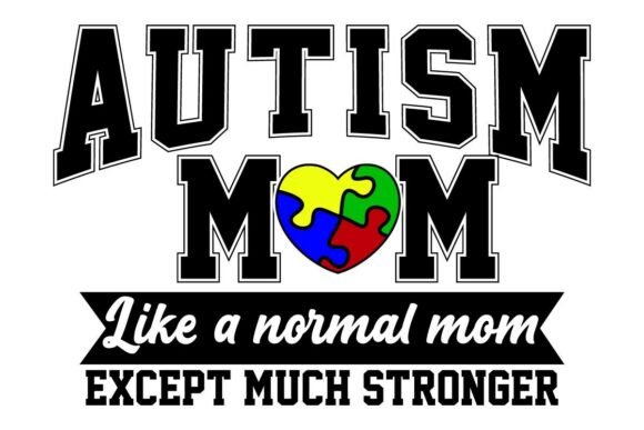 Autism Mom Awareness SVG PNG Graphics for Crafts