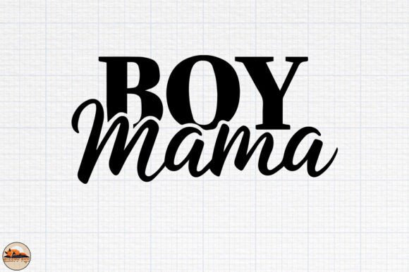 Boy Mama SVG & Retro Mama Graphics for Crafts