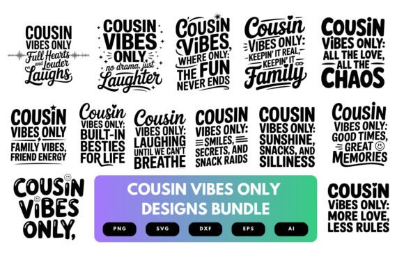 Cousin Vibes Only SVG Bundle: Graphics for Crafts & Family Branding