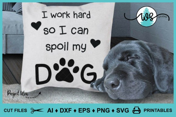 Dog Logo Work Hard Spoil My Dog SVG: Graphics & Crafts Asset Review