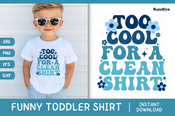 Funny Boy Toddler T-shirt Quotes SVG 4: Graphics for Crafts