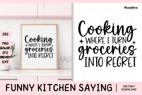 Funny Kitchen Saying SVG 27: Graphics for Crafts & Joyful Branding