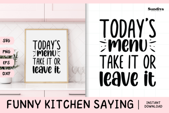 Funny Kitchen Saying SVG 4: Graphics for Crafts That Deliver Joy