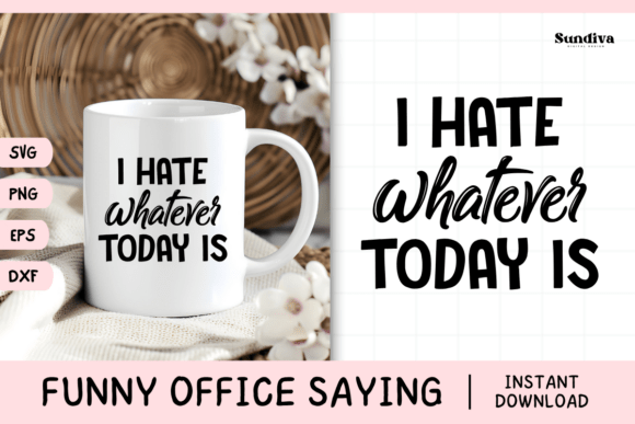 Funny Office Saying SVG 12: Graphics for Crafts & Local Branding