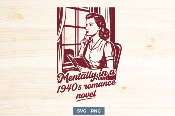 Mentally in a 1940s Romance Novel SVG Graphics