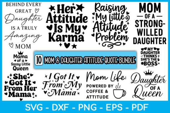 Mom Daughter Attitude Quote Bundle: Graphics for Crafts & Connection