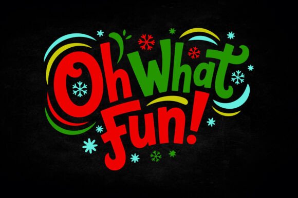 Oh What Fun Christmas SVG Graphics for Crafts