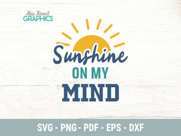 Sunshine on My Mind Summer SVG: Crafts & Graphics for Real Making